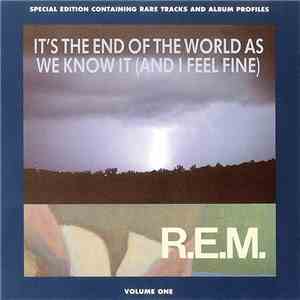 R.E.M. - It's The End Of The World As We Know It (And I Feel Fine)