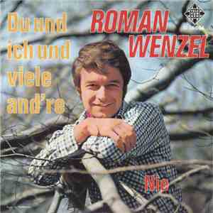 Roman Wenzel - Du Und Ich Und Viele And're