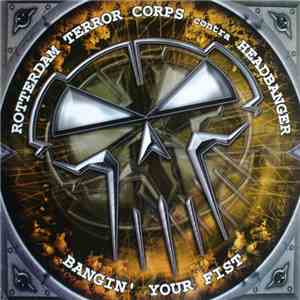Rotterdam Terror Corps Contra Headbanger - Bangin' Your Fist