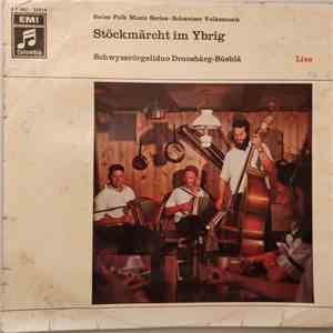 Schwyzerörgeliduo Druosbärg-Büeblä - Stöckmärcht Im Ybrig Live