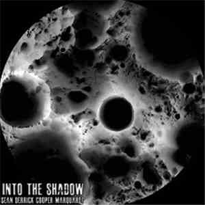 Sean Derrick Cooper Marquardt - Into The Shadow