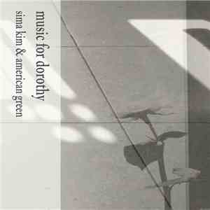 sima kim & American Green - Music For Dorothy