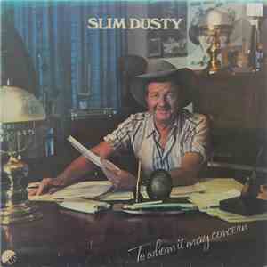 Slim Dusty - To Whom It May Concern