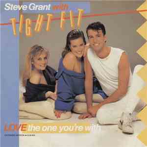 Steve Grant  with Tight Fit - Love The One You're With