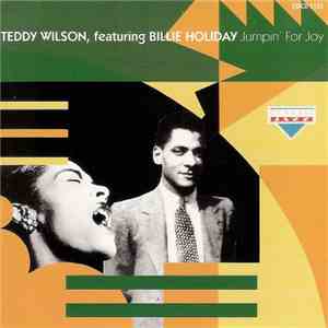 Teddy Wilson Featuring Billie Holiday - Jumpin' For Joy
