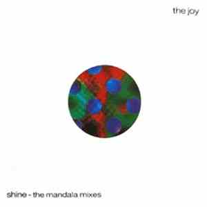 The Joy - Shine (The Mandala Mixes)