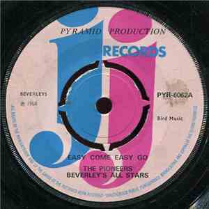 The Pioneers & Beverley's All Stars / Beverley's All Stars - Easy Come Easy Go - Only A Smile