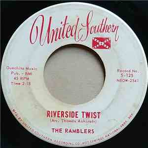 The Ramblers  - Riverside Twist / Lonely Senorita