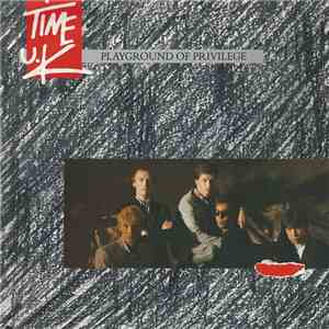 Time U.K. - Playground Of Privilege