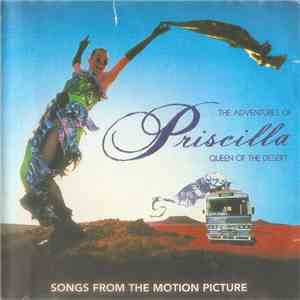 Various - The Adventures Of Priscilla: Queen Of The Desert - Original Motion Picture Soundtrack
