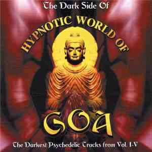 Various - The Dark Side Of Hypnotic World Of Goa