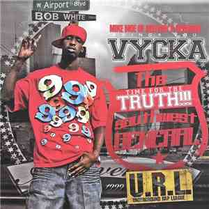 Vycka The Southwest General - Time For The Truth