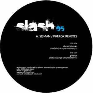 Ahmet Sisman / Pherox - Candela / Atletico Remixes