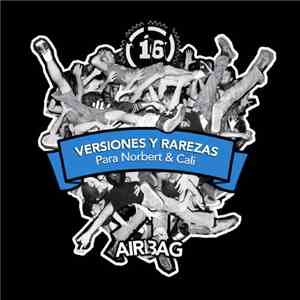 Airbag  - Versiones Y Rarezas Para Norbert Y Cali