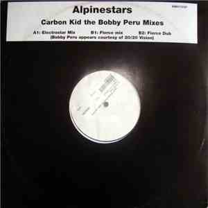 Alpinestars - Carbon Kid (The Bobby Peru Mixes)