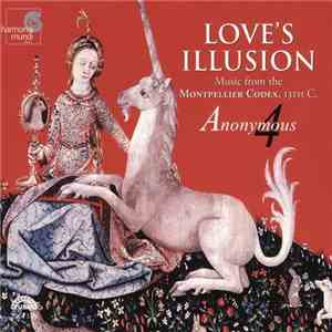 Anonymous 4 - Love's Illusion