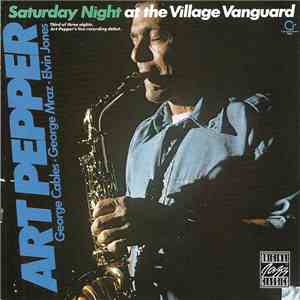 Art Pepper - Saturday Night At The Village Vanguard