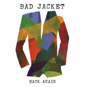 Bad Jacket - Back Again