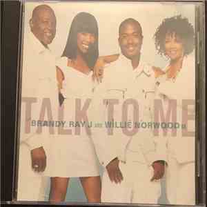 Brandy , Ray J & Willie R. Norwood, Sr. - Talk To Me