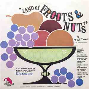 Bub Thomas - Land Of Froots & Nuts