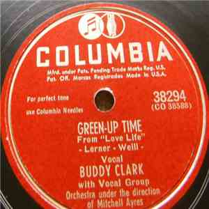 Buddy Clark  - Green-Up Time / Here I'll Stay