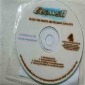 Buswell - Sleep / The Drugs Are Making You Love