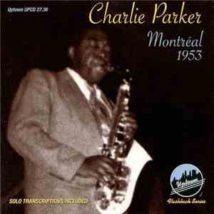 Charlie Parker - Montréal, 1953