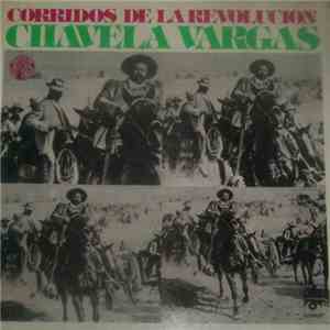 Chavela Vargas - Corridos De La Revolucion
