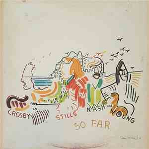 Crosby Stills Nash And Young - So Far