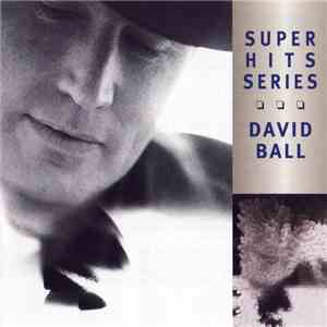 David Ball  - Super Hits Series