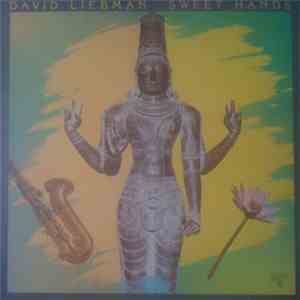 David Liebman - Sweet Hands