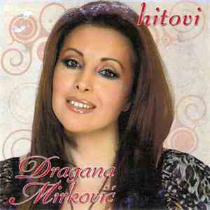 Dragana Mirković - Hitovi