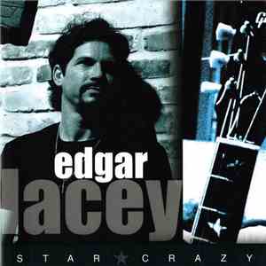 Edgar Lacey - Star Crazy
