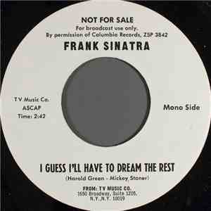 Frank Sinatra - I Guess I'll Have To Dream The Rest