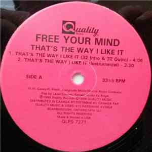 Free Your Mind - That's The Way I Like It / It's Time To Party Now