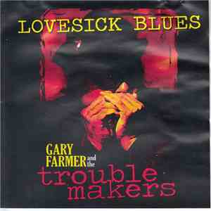 Gary Farmer And The Troublemakers - Lovesick Blues