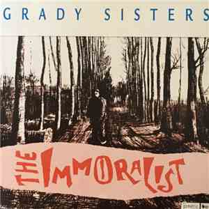 Grady Sisters - The Immoralist