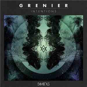 Grenier - Intentions