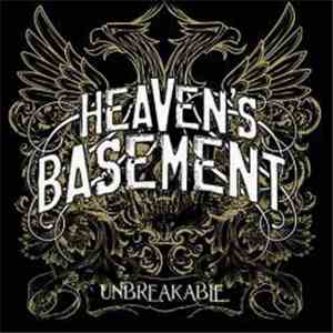 Heaven's Basement - unbreakable