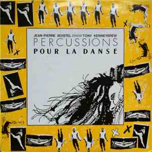 Jean-Pierre Boistel / Tony Kenneybrew - Percussions Pour La Danse