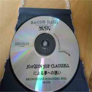 Joaquin 'Joe' Claussell - ... And It Began To Dissolve