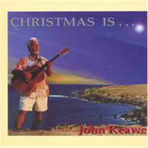 John Keawe - Christmas Is...