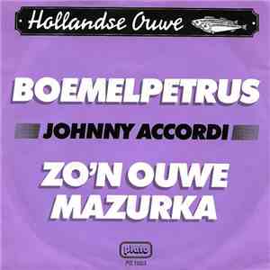 Johnny Accordi - Boemelpetrus / Zo'n Ouwe Mazurka