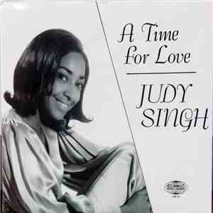 Judy Singh - A Time For Love