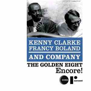 Kenny Clarke, Francy Boland And Company - The Golden Eight - Encore!