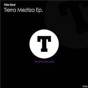 Killer Beat - Tierra Meztiza EP.