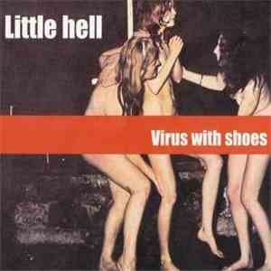 Little Hell - Virus With Shoes