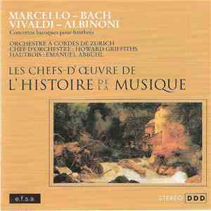 Marcello - Bach - Vivaldi - Albinoni - Concertos Baroques Pour Hautbois