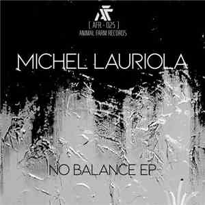 Michel Lauriola - No Balance EP