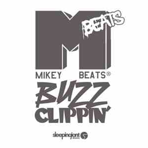 Mikey Beats - Buzz Clippin'